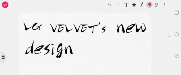 A screenshot from LG VELVET’s pre-installed QMemo+ app, with the phrase ‘LG VELVET’s new design’ written down with the active pen