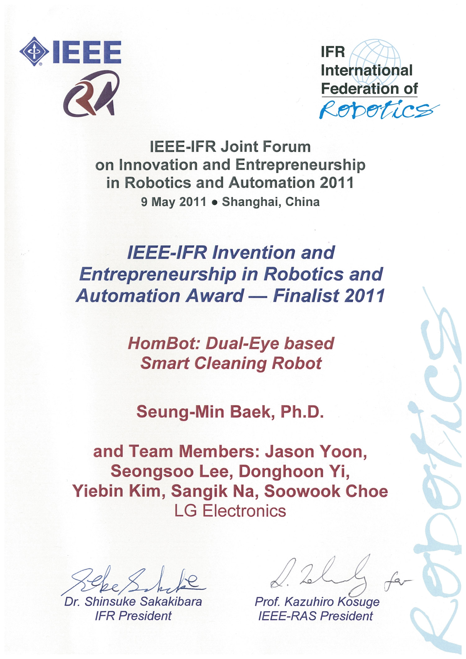 A HOM-BOT certificate to recognize it as a finalist at the 7th Annual Invention and Entrepreneurship Award in Robotics and Automation (IERA)