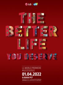 The official poster for LG’s CES 2022 World Premiere featuring the company’s CES theme, ‘The Better Life You Deserve.’