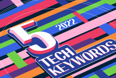 5 Tech Keywords You Need to Know in 2022