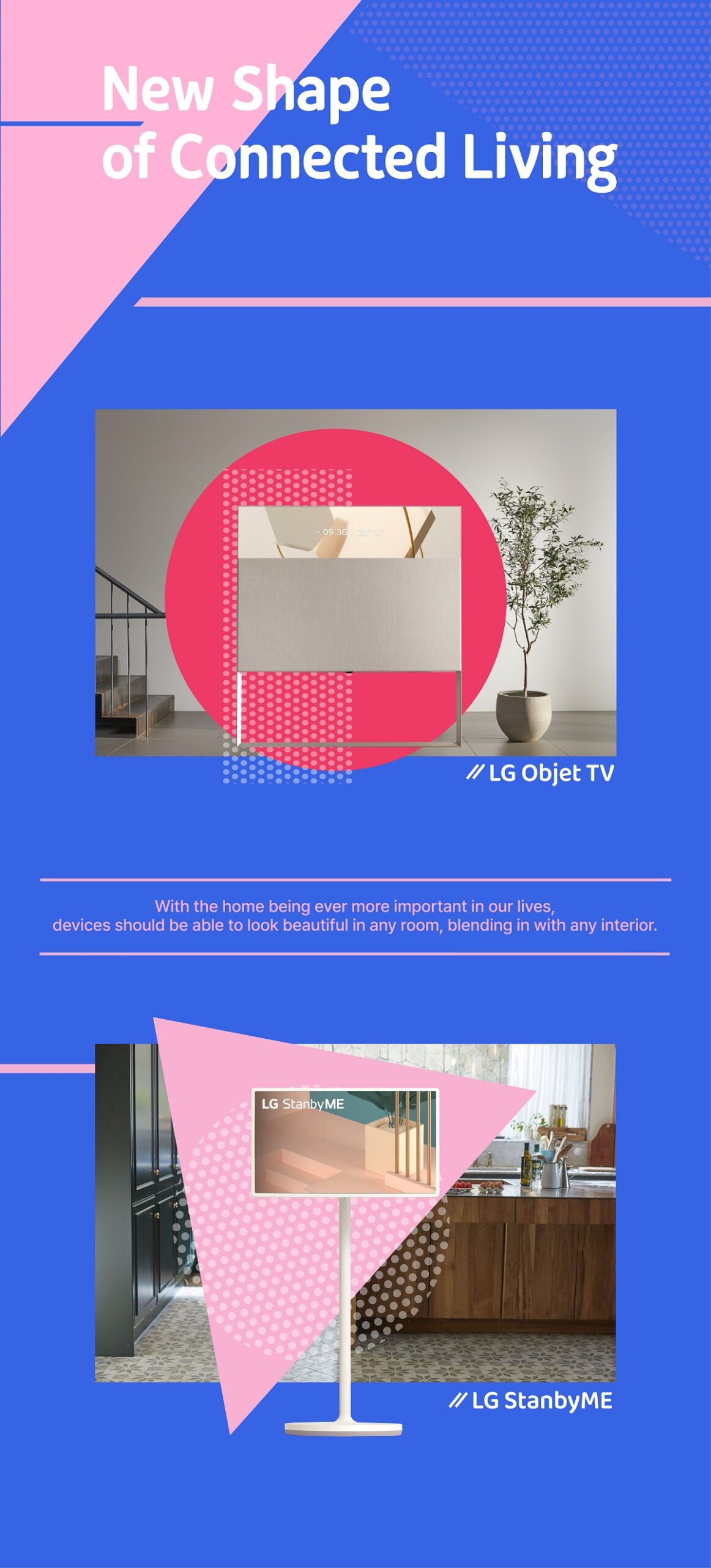 An overall look of the story related to connected living with photos of LG Objet TV and LG StanbyME