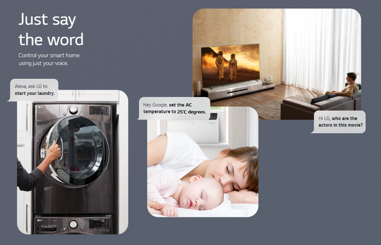 Under the title "Just say the word," three images are placed together: a person opening LG dryer, a photo of a mom and her baby lying together and a peron watching a movie with LG TV in the living room