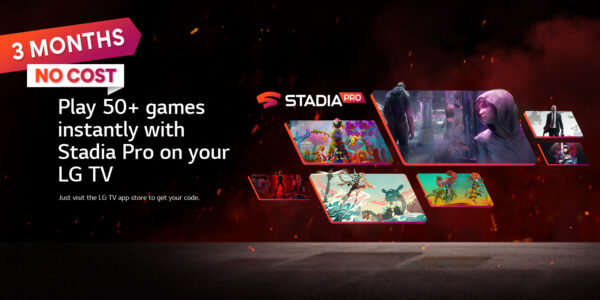 Promotional image for LG’s partnership with Stadia Pro which offers 3-months free access to new and existing LG Smart TV owners.