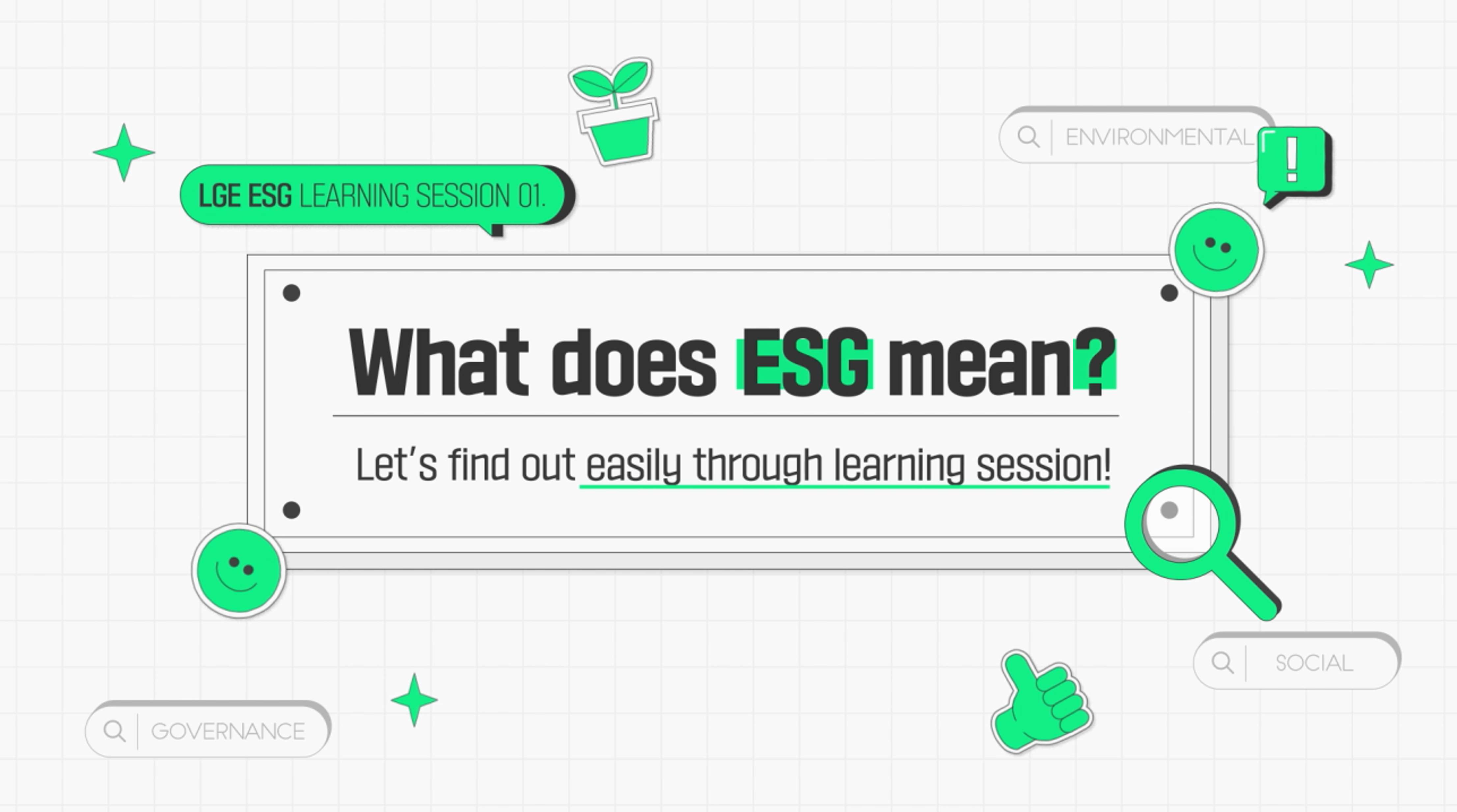 Image depicting the first lesson of LG's ESG training program for its employees with the phrases "What does ESG mean?" and "Let's find out easily through learning session!"