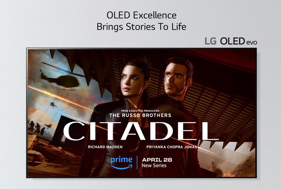 A promotional image of LG OLED evo TV streaming Citadel via Amazon Prime Video with the phrase, ‘OLED Excellence Brings Stories To Life’