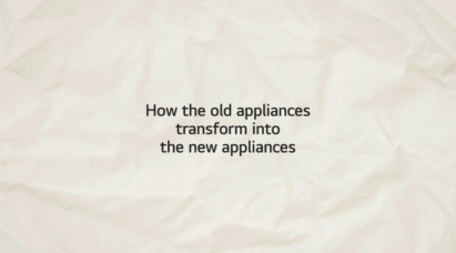 The GIF image shows the transformation of old appliances into new appliances