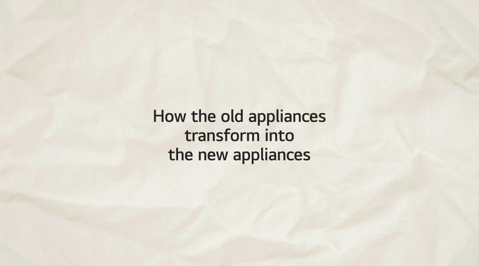 The GIF image shows the transformation of old appliances into new appliances