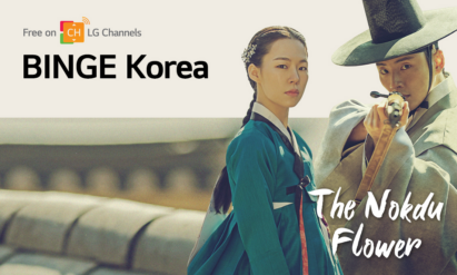 A poster for historical Korean drama ‘The Nokdu Flower’ to promote BINGE Korea which is available for free on LG Channels