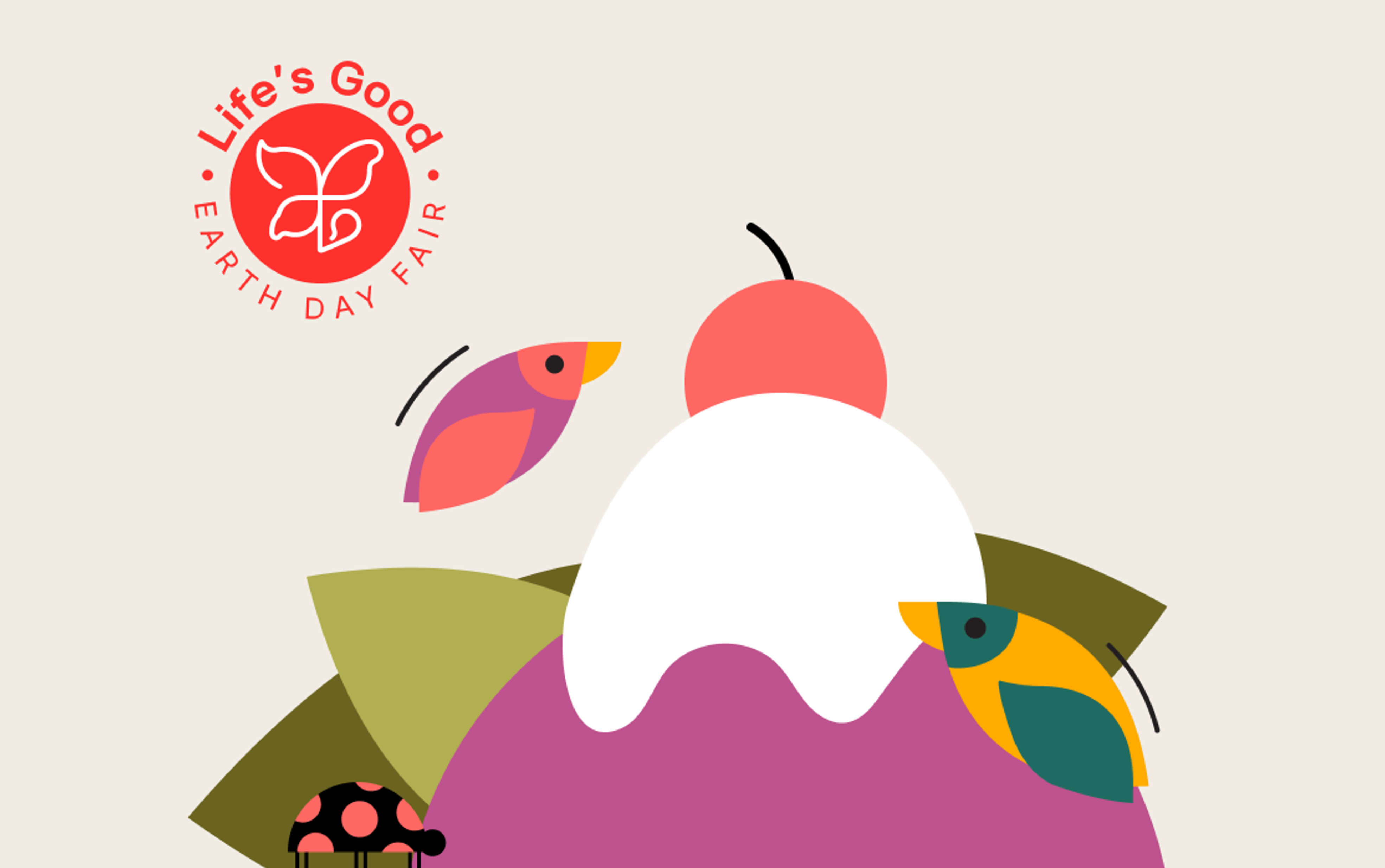 An illustration of birds and the words Life's Good Earth Day Fair