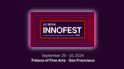 LG NOVA Announces Fourth Annual InnoFest 2024, Invites Entrepreneurs, Investors and Startups to Innovate for Building a Better Tomorrow